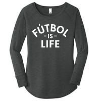 Futbol Is Life Soccer Funny Football Lover Women's Perfect Tri Tunic Long Sleeve Shirt