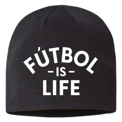 Futbol Is Life Soccer Funny Football Lover Sustainable Beanie