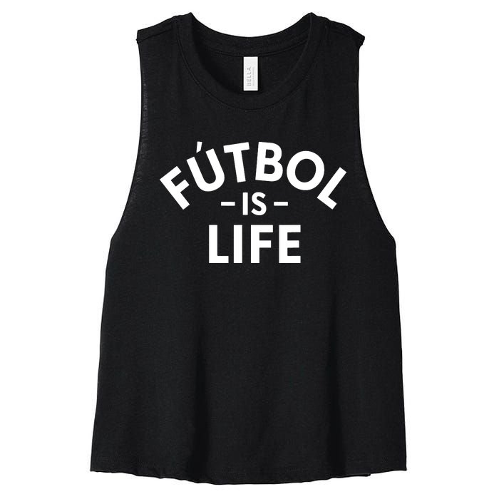 Futbol Is Life Soccer Funny Football Lover Women's Racerback Cropped Tank