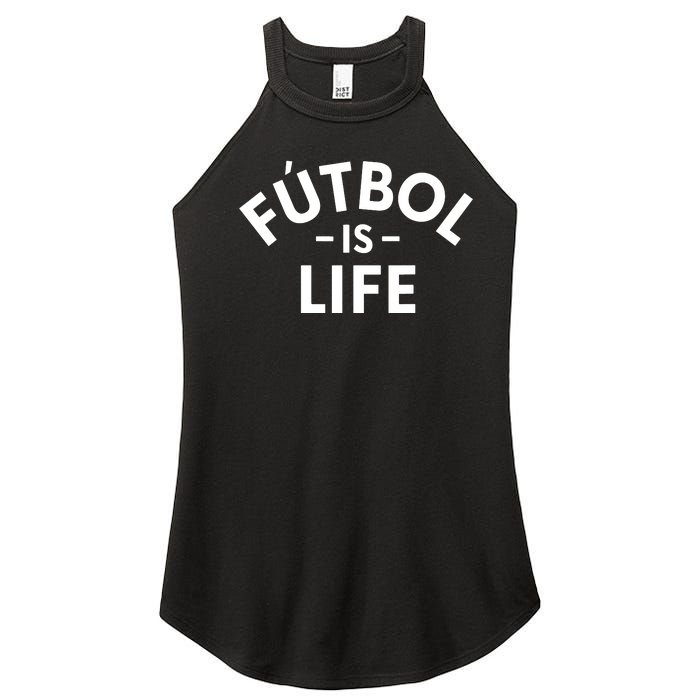 Futbol Is Life Soccer Funny Football Lover Women's Perfect Tri Rocker Tank