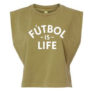 Futbol Is Life Soccer Funny Football Lover Garment-Dyed Women's Muscle Tee