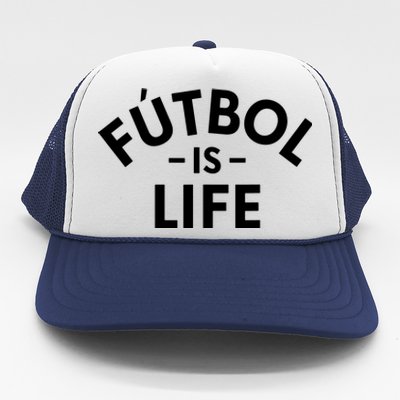 Futbol Is Life Soccer Funny Football Lover Trucker Hat