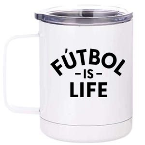 Futbol Is Life Soccer Funny Football Lover 12 oz Stainless Steel Tumbler Cup