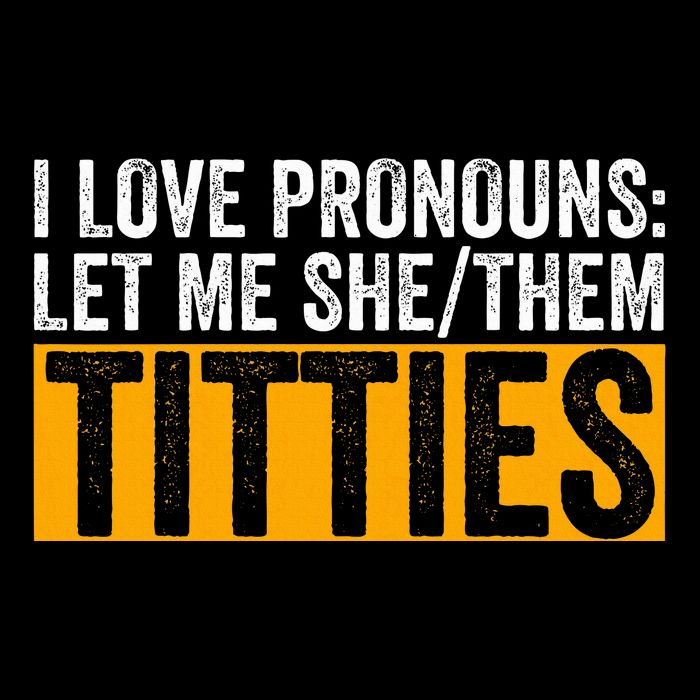 Funny I Love Pronouns Let Me She Them Titties Impact Tech Backpack