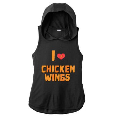 Funny I Love Chicken Wings Gift Fast Food Gift Gift Ladies PosiCharge Tri-Blend Wicking Draft Hoodie Tank