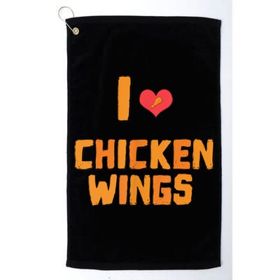 Funny I Love Chicken Wings Gift Fast Food Gift Gift Platinum Collection Golf Towel