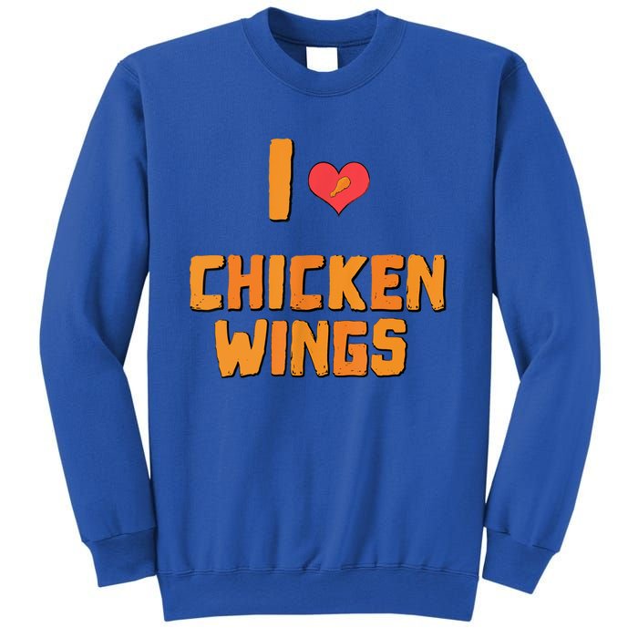 Funny I Love Chicken Wings Gift Fast Food Gift Gift Sweatshirt