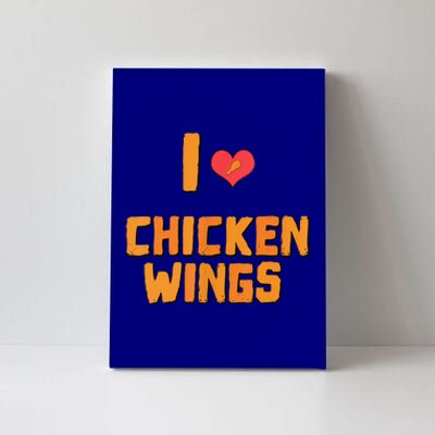 Funny I Love Chicken Wings Gift Fast Food Gift Gift Canvas