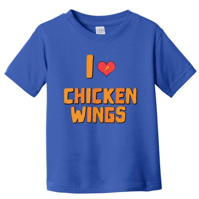 Funny I Love Chicken Wings Gift Fast Food Gift Gift Toddler T-Shirt