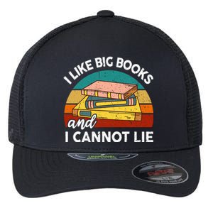 Funny I Like Big Books Cannot Lie English Reading Teacher Flexfit Unipanel Trucker Cap