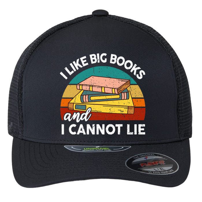 Funny I Like Big Books Cannot Lie English Reading Teacher Flexfit Unipanel Trucker Cap