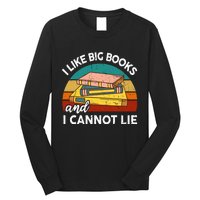 Funny I Like Big Books Cannot Lie English Reading Teacher Long Sleeve Shirt