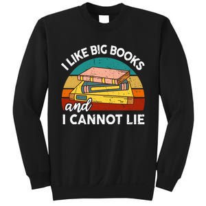 Funny I Like Big Books Cannot Lie English Reading Teacher Sweatshirt