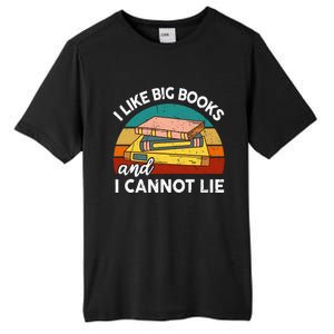 Funny I Like Big Books Cannot Lie English Reading Teacher Tall Fusion ChromaSoft Performance T-Shirt