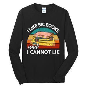 Funny I Like Big Books Cannot Lie English Reading Teacher Tall Long Sleeve T-Shirt