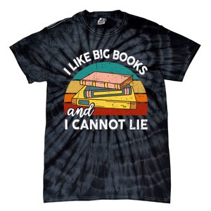 Funny I Like Big Books Cannot Lie English Reading Teacher Tie-Dye T-Shirt