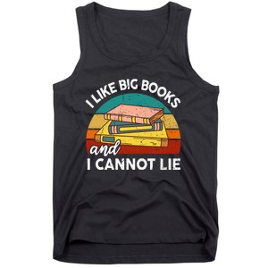 Funny I Like Big Books Cannot Lie English Reading Teacher Tank Top