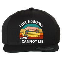 Funny I Like Big Books Cannot Lie English Reading Teacher Wool Snapback Cap