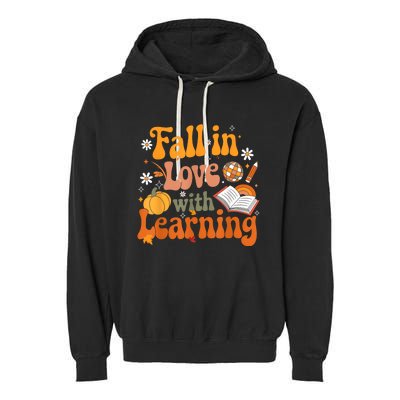 Fall In Love With Learning Teacher Garment-Dyed Fleece Hoodie