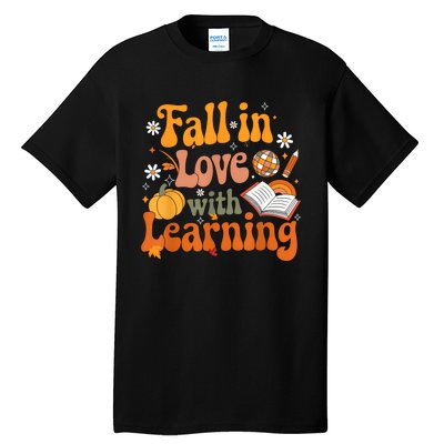 Fall In Love With Learning Teacher Tall T-Shirt