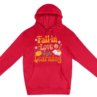 Fall In Love With Learning Teacher Premium Pullover Hoodie