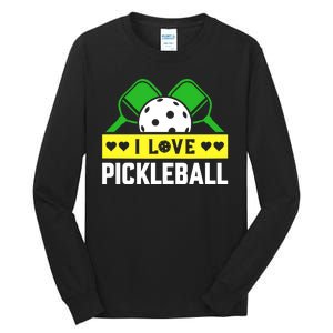 Funny I Love Pickleball Tall Long Sleeve T-Shirt