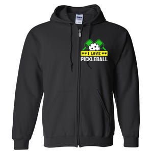 Funny I Love Pickleball Full Zip Hoodie