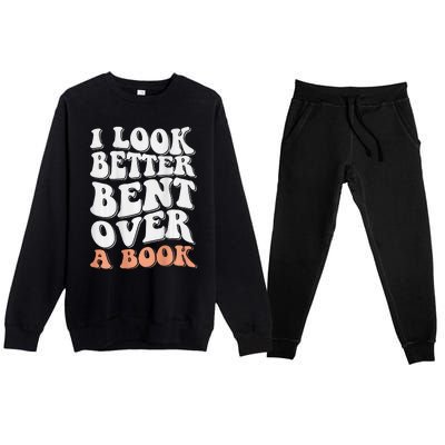 Funny I Look Better Bent Over (On Back) Premium Crewneck Sweatsuit Set