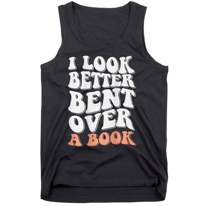 Funny I Look Better Bent Over (On Back) Tank Top