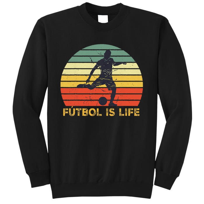 Futbol Is Life Tall Sweatshirt