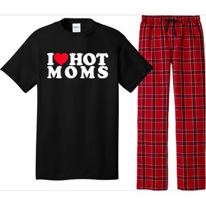 Funny I Love Hot Moms I Heart Hot Moms Designs Gift Pajama Set