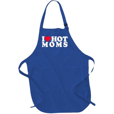 Funny I Love Hot Moms I Heart Hot Moms Designs Gift Full-Length Apron With Pockets