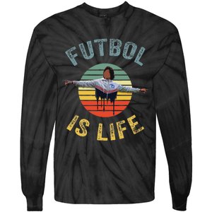 Futbol Is Life Soccer Ball Team Fan Lovers Goals Of Life Tie-Dye Long Sleeve Shirt