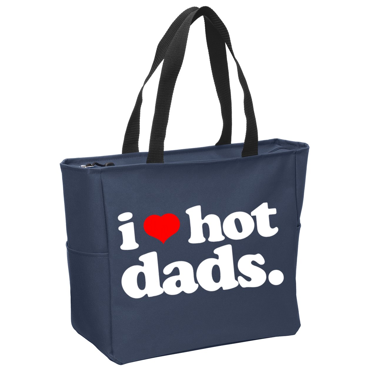Funny I Love Hot Dads Top For Hot Dad Joke I Heart Hot Dads Zip Tote Bag
