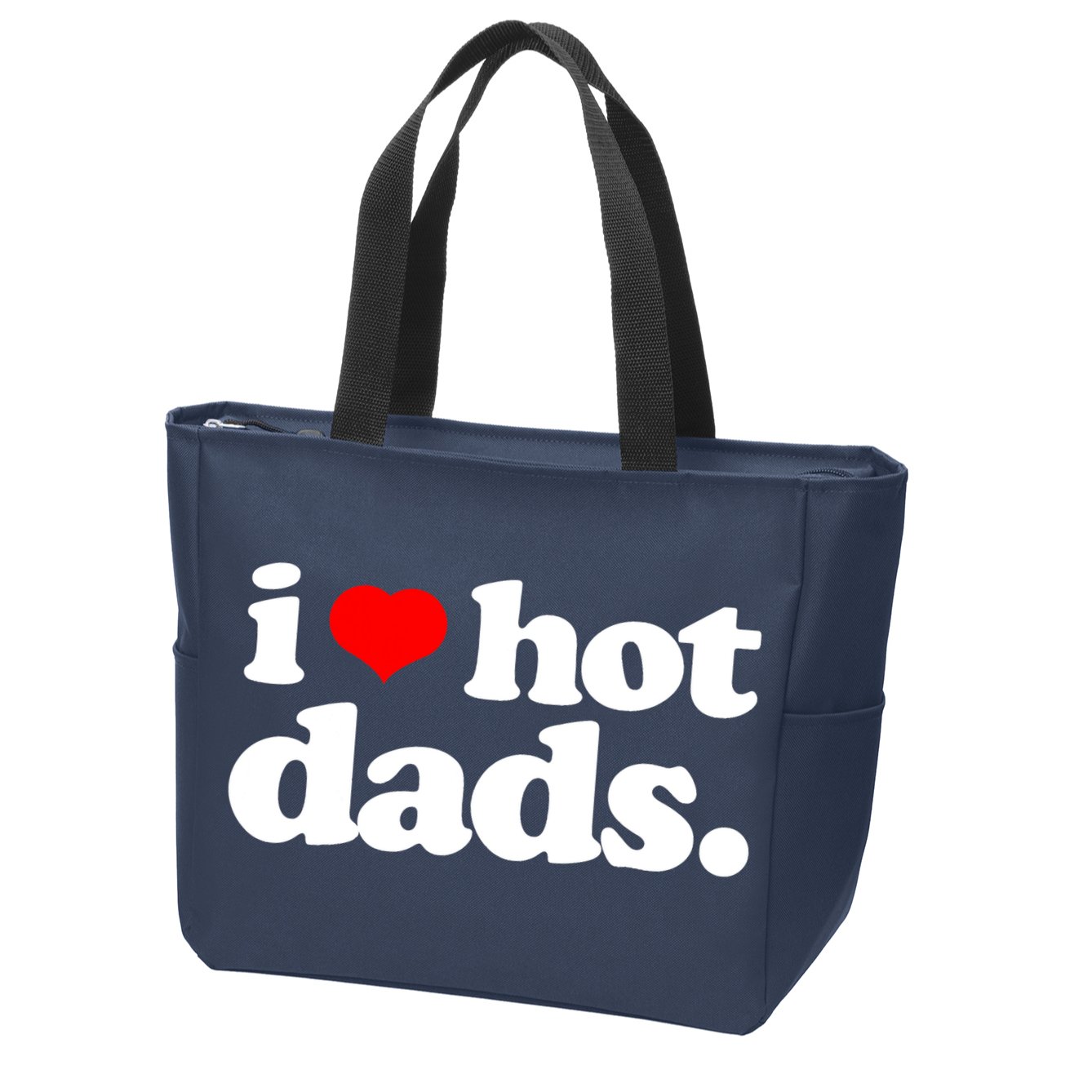 Funny I Love Hot Dads Top For Hot Dad Joke I Heart Hot Dads Zip Tote Bag