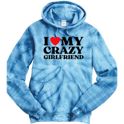 Funny I Love My Crazy Girlfriend I Red Heart My Crazy Gf Tie Dye Hoodie