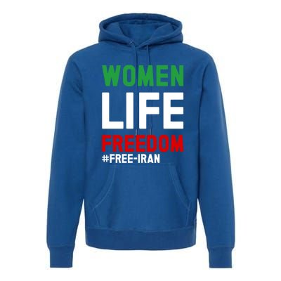 Free Iran Life Freedom Stand With Persian Funny Gift Premium Hoodie