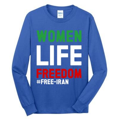 Free Iran Life Freedom Stand With Persian Funny Gift Tall Long Sleeve T-Shirt