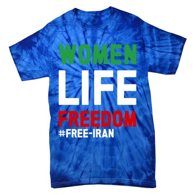 Free Iran Life Freedom Stand With Persian Funny Gift Tie-Dye T-Shirt