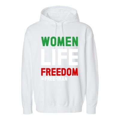 Free Iran Life Freedom Stand With Persian Funny Gift Garment-Dyed Fleece Hoodie