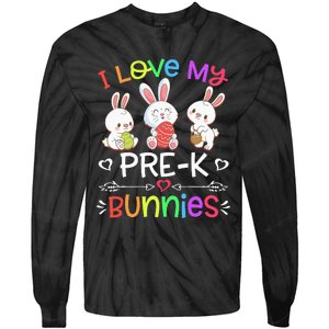 Funny I Love My Pre-K Bunnies teacher Easter Bunny Egg Tie-Dye Long Sleeve Shirt