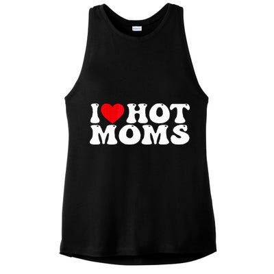 Funny I Love Hot Moms I Heart Hot Moms Ladies PosiCharge Tri-Blend Wicking Tank