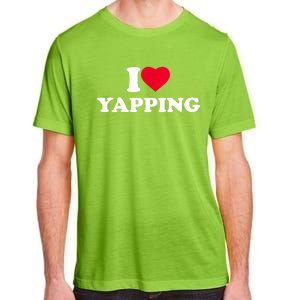 Funny I Love Heart Yapping Lover Yapper Gift Adult ChromaSoft Performance T-Shirt