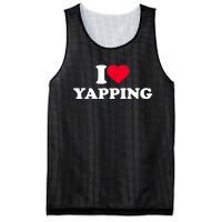 Funny I Love Heart Yapping Lover Yapper Gift Mesh Reversible Basketball Jersey Tank