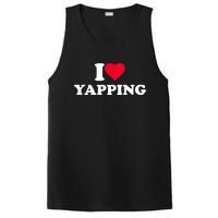 Funny I Love Heart Yapping Lover Yapper Gift PosiCharge Competitor Tank