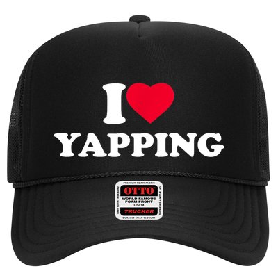 Funny I Love Heart Yapping Lover Yapper Gift Trucker Hat