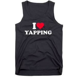 Funny I Love Heart Yapping Lover Yapper Gift Tank Top