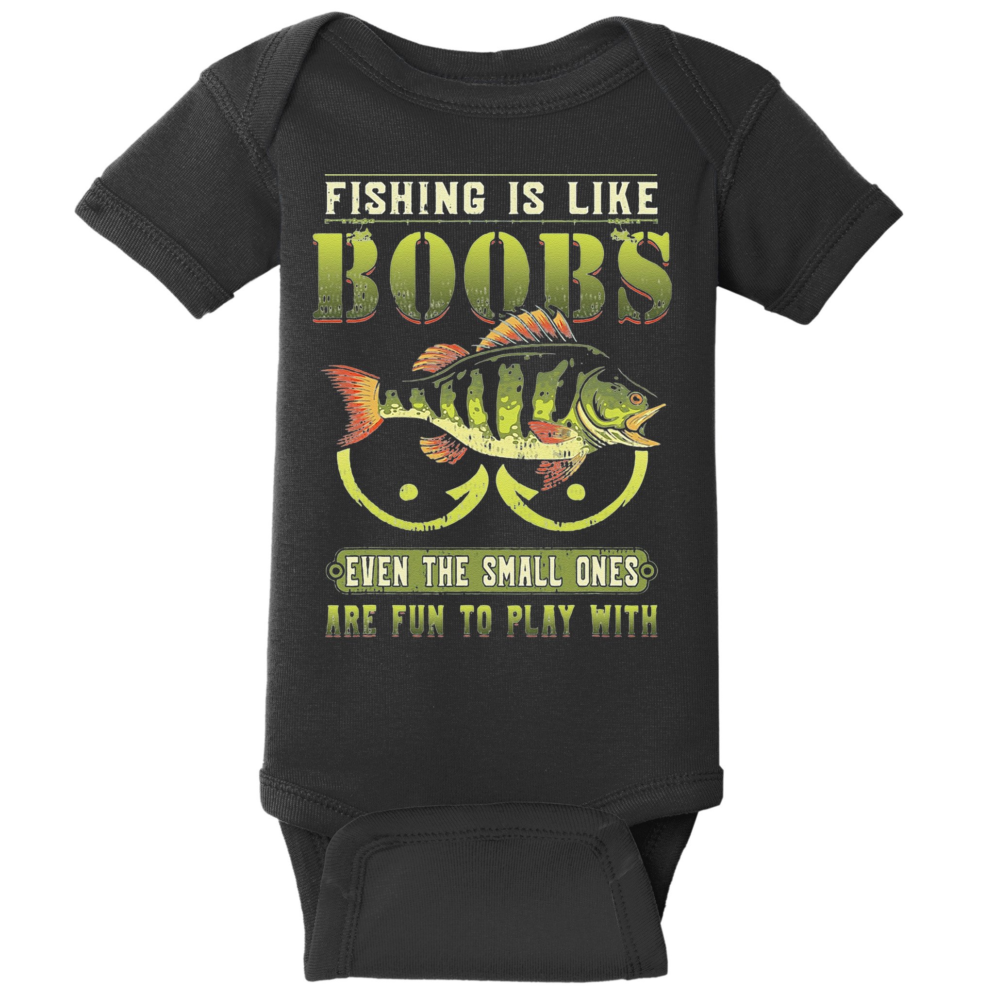 Fishing Is Like Boobs Even The Small Ones Are Fun Baby Bodysuit
