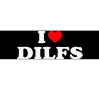 Funny I Love Dilfs I Heart Dilfs Red Heart Cool Bumper Sticker