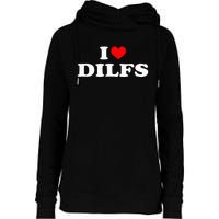 Funny I Love Dilfs I Heart Dilfs Red Heart Cool Womens Funnel Neck Pullover Hood